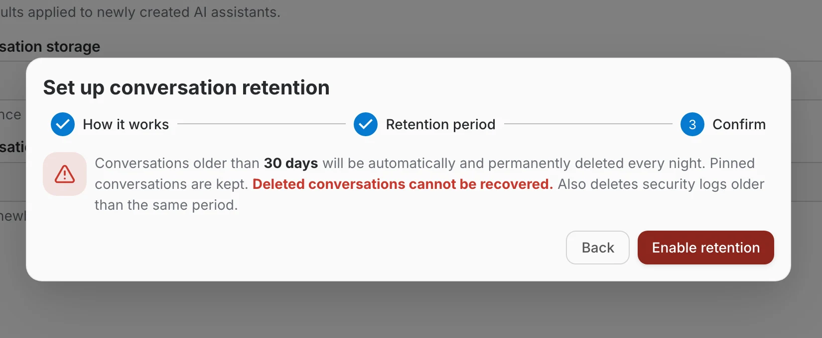Step three of the retention setup wizard, confirming that deleted conversations cannot be recovered