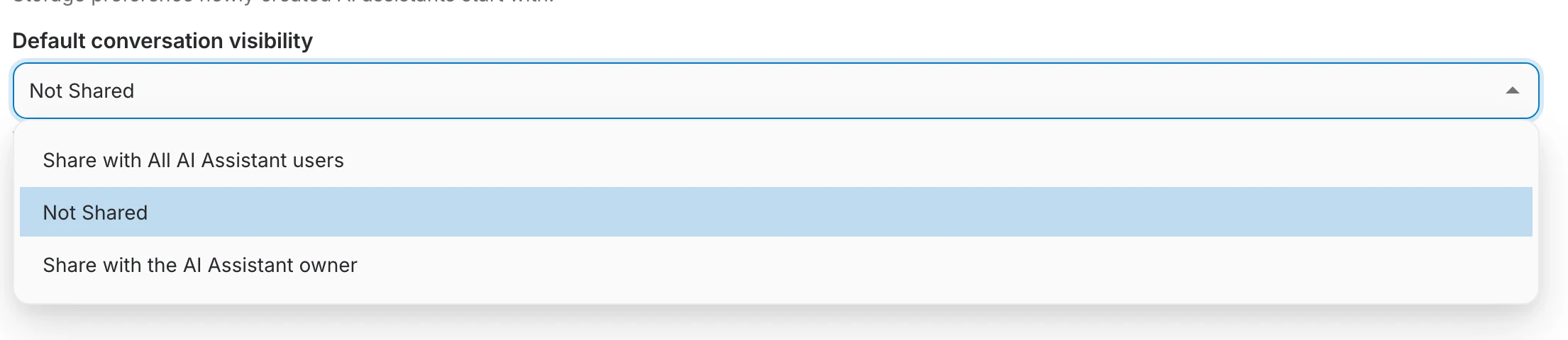 The default conversation visibility options: Share with All AI Assistant users, Not Shared and Share with the AI Assistant owner